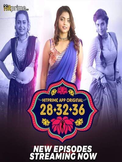 28 32 36 (2024) Hindi Season 01 Episodes 4 To 5 HitPrime WEB Series HDRip