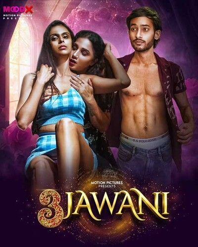 3 Jawani S01E01 (2023) Moodx Hindi Web Series HDRip 720p 480p