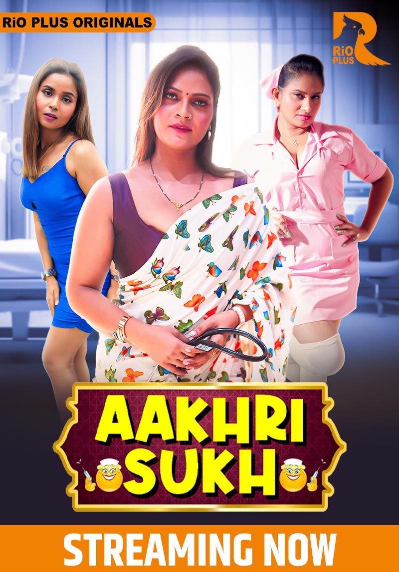 Aakhri Sukh (2024) Hindi Season 01 Episodes 1 To 2 Rioplus WEB Series