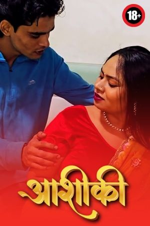 Aashiqui (2025) Hindi Uncut Short Films HDRip