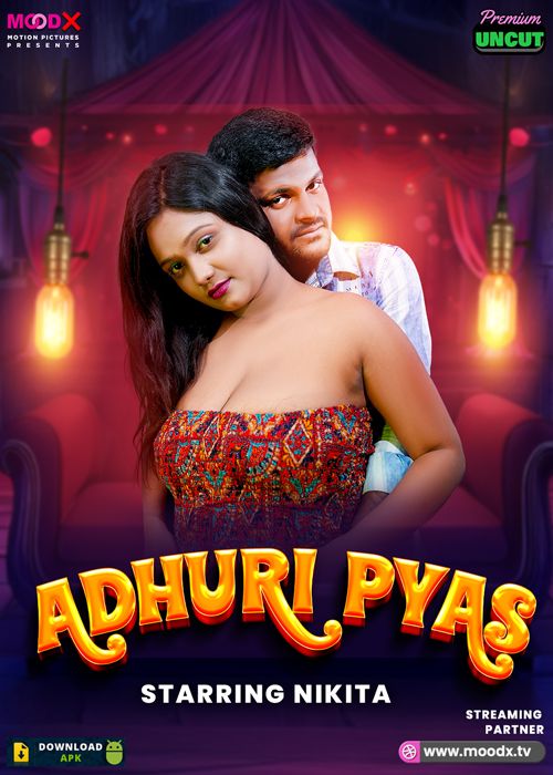 Adhuri Pyas (2025) Hindi MoodX Short Films HDRip