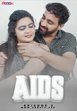 Aids S01E02 (2024) Addatv Hindi Web Series HDRip