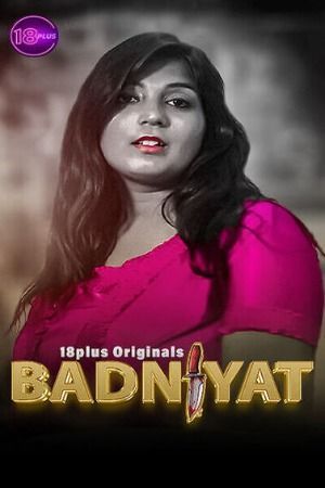 Badniyat Part 1 (2023) Hindi 18plus Short Film HDRip 720p 480p