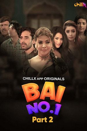 Bai No 1 (2024) Season 1 Part 2 Hindi ChillX Series HDRip