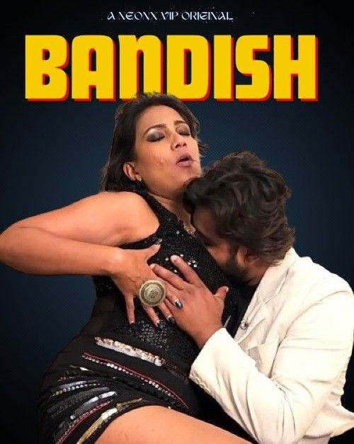 Bandish (2023) Hindi NeonX Short Film HDRip 720p 480p