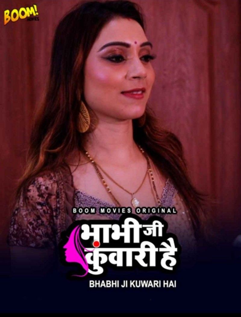 Bhabhi Ji Kuwari Hai S01 Part 1 (2023) Hindi Boommovies Web Series HDRip 720p 480p