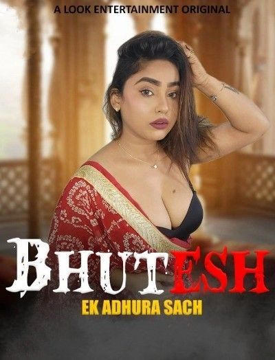 Bhutesh (2024) Hindi Season 01 Part 1 LookEntertainment Web Series HDRIp