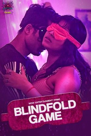 Blind Fold Game S01 Part 1 (2023) Hindi WowEntertainment Web Series HDRip 720p 480p