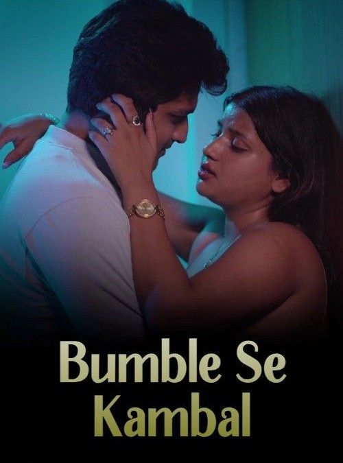 Bumble Se Kambal (2024) Hindi MsSpicy Short Film HDRip