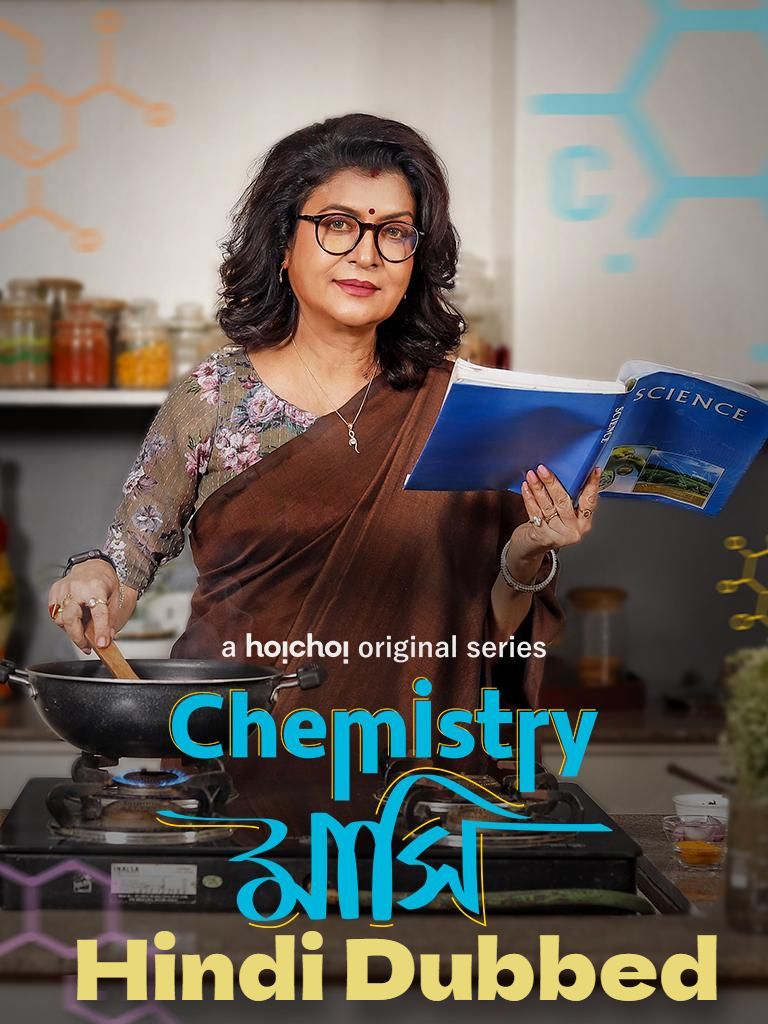 Chemistry Mashi (2024) (Season 1 Complete) Hindi Dubbed Series HDRip