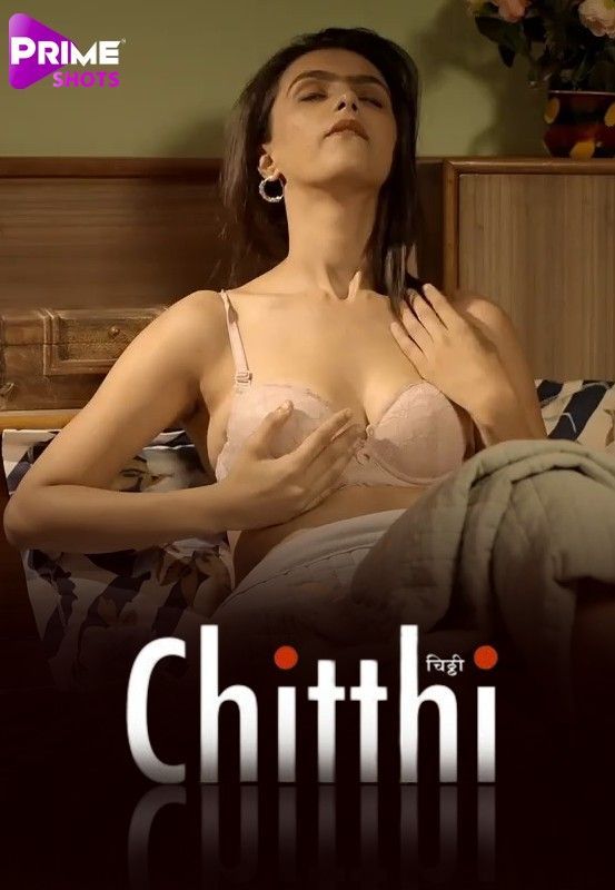 Chitthi S01 (Episode 1-2) (2023) Hindi PrimeShots WEB Series HDRip 720p 480p