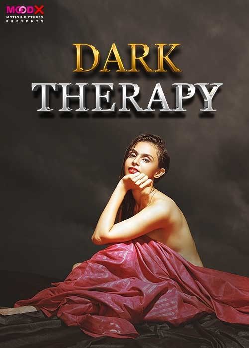 Dark Therapy (2024) S01 Episode (01-02) Hindi MoodX Web Series HDRip