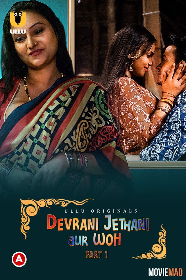 Devrani Jethani Aur Woh Part 1 (2023) Hindi Ullu Originals Web Series HDRip 1080p 720p 480p