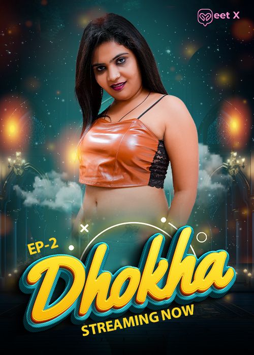 Dhokha 2 (2025) Hindi MeetX Short Films HDRip