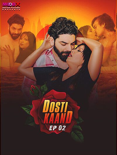 Dosti Kand (2024) Hindi Season 01 Episodes 02 Moodx WEB Series HDRip