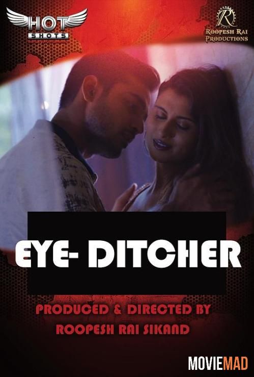 Eye Ditcher (2022) HotShots Hindi Web Series HDRip 1080p 720p 480p