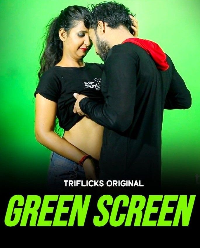 Green Screen S01E02 (2023) Hindi Triflicks Web Series HDRip 720p 480p