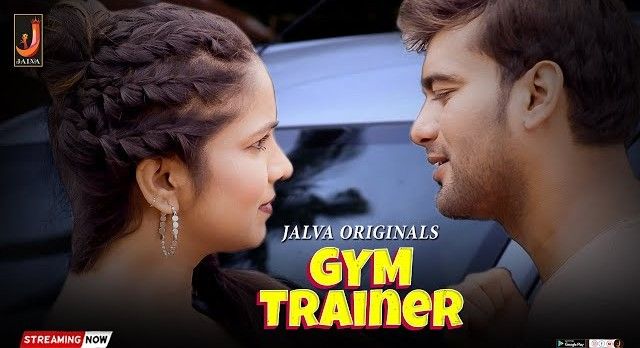 Gym Trainer Part 1 (2024) Hindi Jalwa Web Series HDRip