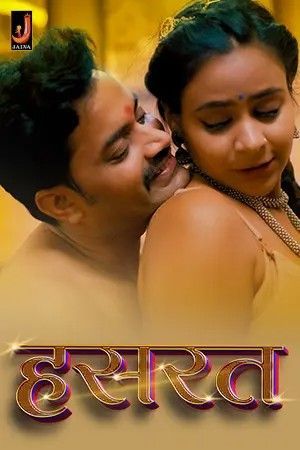 Hasrat (2024) Season 01 Part 1 Hindi Jalva Web Series HDRip