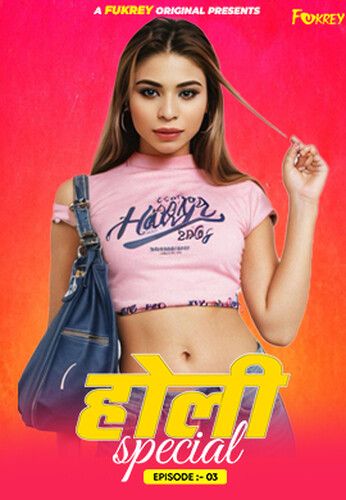 Holi Special (2024) HIndi Season 01 Episodes 03 Fukrey WEB Series HDRip