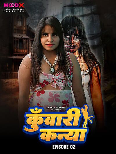 Kuwari Kanya (2024) Hindi Season 01 Episodes 02 Moodx WEB Series HDRip