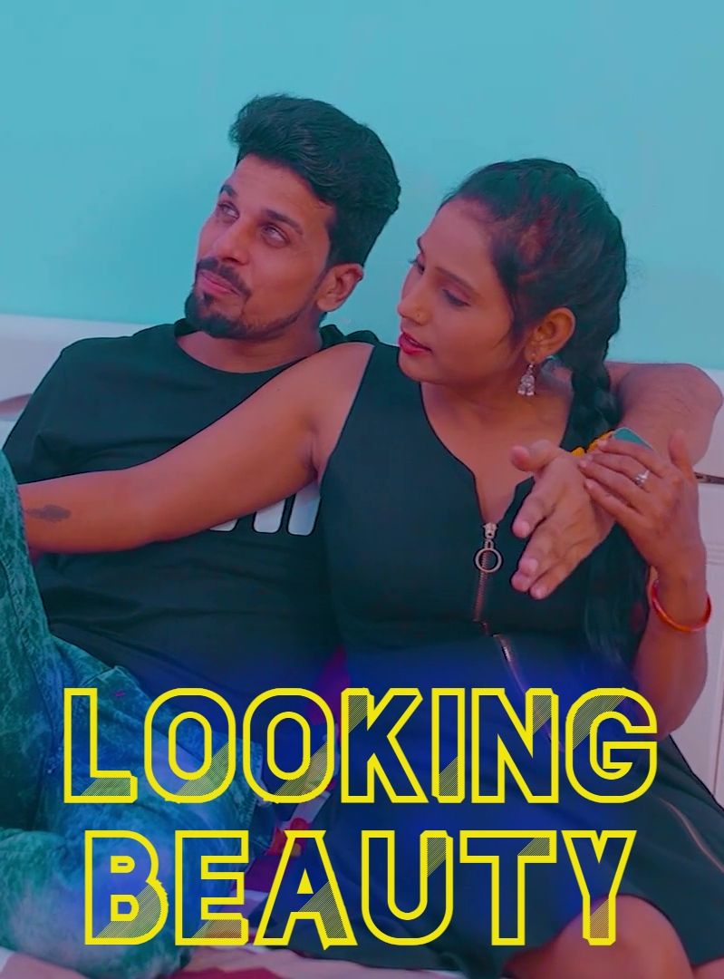 Looking Beauty (2024) Hindi Uncut Short Films HDRip