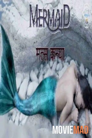 Matskanya (Mermaid) 2021 S01E02 HDRip Nuefliks Hindi Web Series 720p 480p