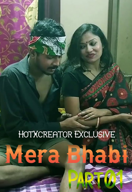 Mera Bhabi Part 1 (2022) UNRATED HotXcreator Hindi Short Film HDRip 720p 480p