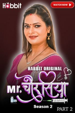 Mr Chourasiya (2024) Season 2 Part 2 Hindi HabbitMovies Web Series HDRip