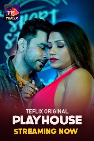 Play House S01 (E01-02 ADDED) (2025) UNRATED Hindi TeFlix Originals Web Series HDRip