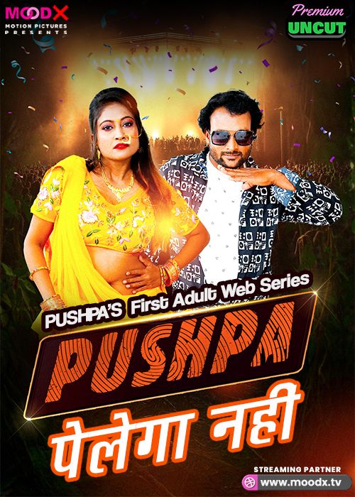 Pushpa (2025) Hindi Season 01 Episodes 01 Moodx WEB Series HDRip