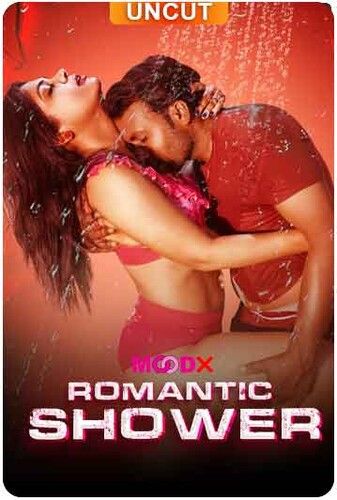 Romantic Shower (2024) Hindi MoodX Short Films