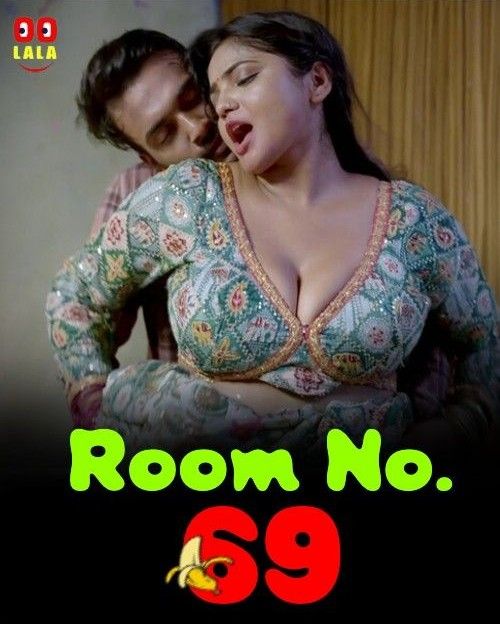 Room No. 69 S01 Part 1 (2023) Hindi Oolala Web Series HDRip 720p 480p