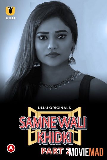 Samne Wali Khidki Part 2 (2022) Hindi Ullu Web Series HDRip 1080p 720p 480p