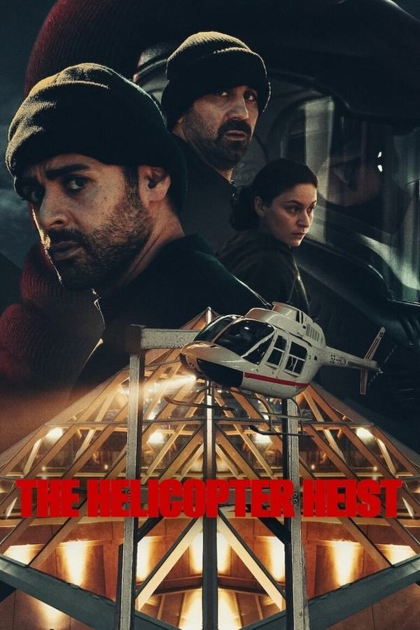 The Helicopter Heist (2024) (Season 1 Complete) Hindi Dubbed Series HDRip