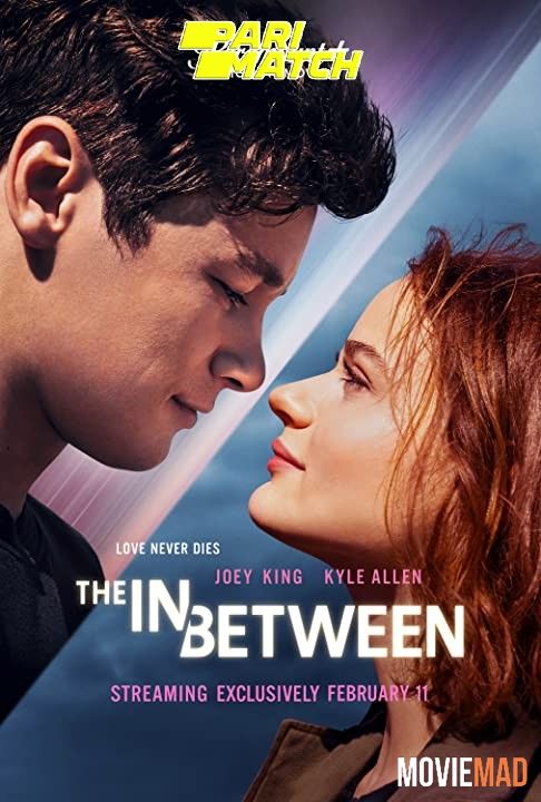 The In Between (2022) Bengali (Voice Over) Dubbed WEBRip Full Movie 720p 480p