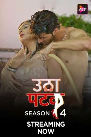 Utha Patak (2025) HIndi Season 04 Episodes 10 AltBalaji WEB Series HDRip