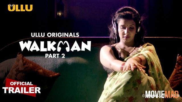 Walkman Part 2 (2022) Hindi Ullu Web Series HDRip 1080p 720p 480p