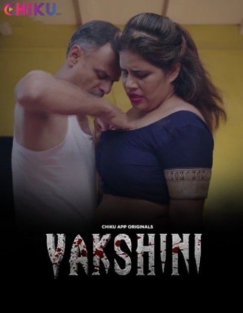 Yakshini S01 Part 1 (2023) Hindi Chiku Web Series HDRip 720p 480p